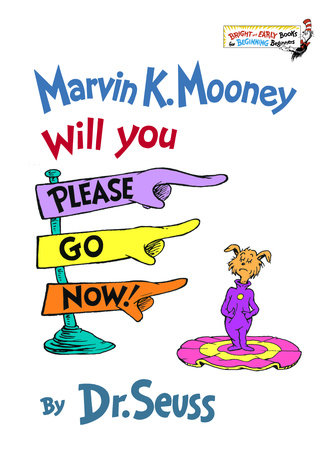 Penguin Random House-Marvin K. Mooney Will You Please Go Now!-9780394824901-Legacy Toys